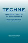 Techne, from Neoclassicism to Postmodernism