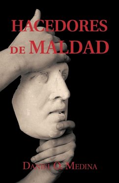 Hacedores de Maldad - Medina, Daniel O.