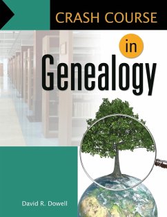 Crash Course In Genealogy - Dowell, David