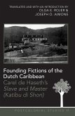 Founding Fictions of the Dutch Caribbean