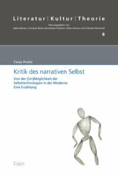 Kritik des narrativen Selbst - Prokic, Tanja