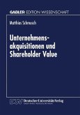 Unternehmensakquisitionen und Shareholder Value