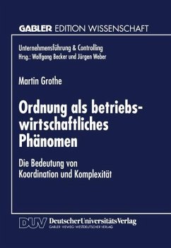 Ordnung als betriebswirtschaftliches Phänomen - Grothe, Martin