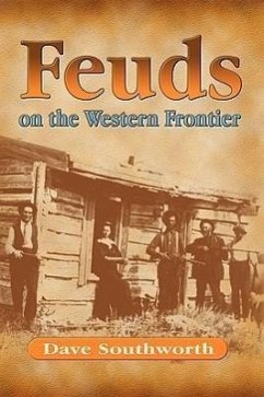 Feuds on the Western Frontier - Southworth, Dave