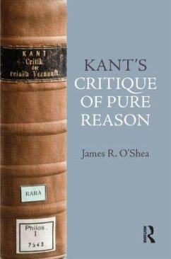 Kant's Critique of Pure Reason - O'Shea, James