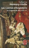 Les Lionnes D'Angleterre: Le Crepuscule Des Rois