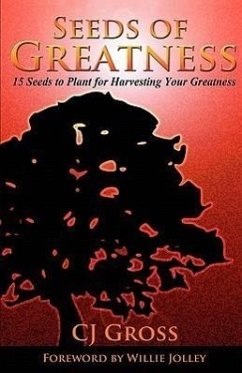 Seeds of Greatness - Gross, Cj