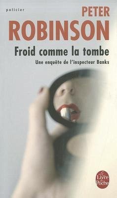 Froid Comme la Tombe - Robinson, Peter