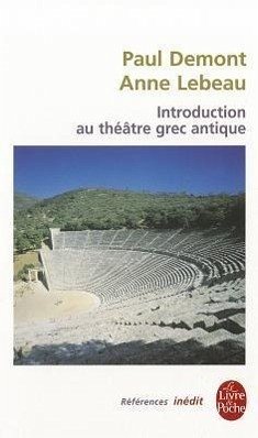 Introduction Au Theatre Grec Antique - Demont, Paul; LeBeau, Anne