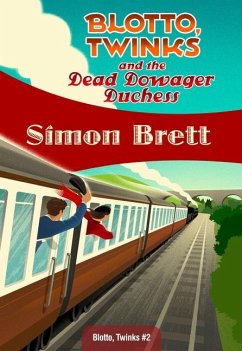 Blotto, Twinks and the Dead Dowager Duchess - Brett, Simon