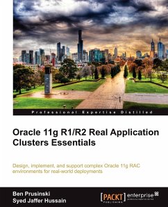 Oracle 11g R1/R2 Real Application Clusters Essentials - Prusinski, Ben; Jaffer Hussain, Syed