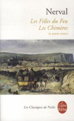 Les Filles Du Feu Chimeres Et Autres Textes - Nerval, Gérard de