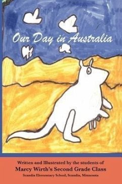 Our Day in Australia - Wirth, Marcy; 21 2nd Grade, Students