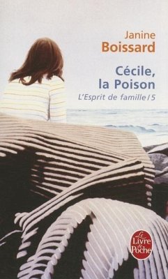 L Esprit de Famille T05 Cecile La Poison - Boissard, J.