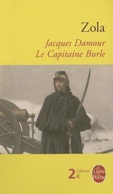 Jacques Damour Suivi de Le Capitaine Burle - Zola, Emile