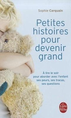 Petites Histoires Pour Devenir Grand - Carquain, S.