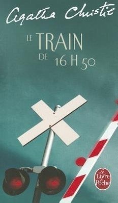 Le Train de 16 Heures 50 - Christie, Agatha
