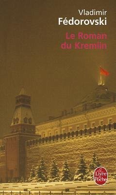 Le Roman Du Kremlin - Fedorovski, V.