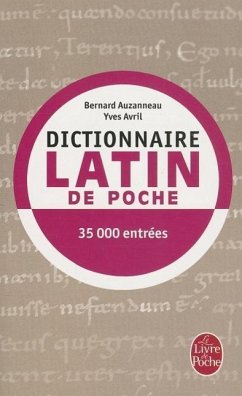 Dictionnaire Latin de Poche - Auzanneau, Bernard; Avril, Yves