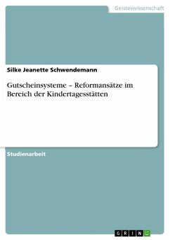 Gutscheinsysteme ¿ Reformansätze im Bereich der Kindertagesstätten