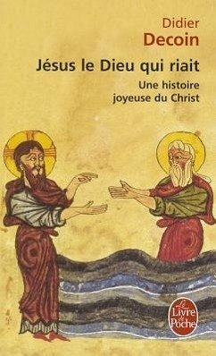 Jesus Le Dieu Qui Riait - Decoin, D.