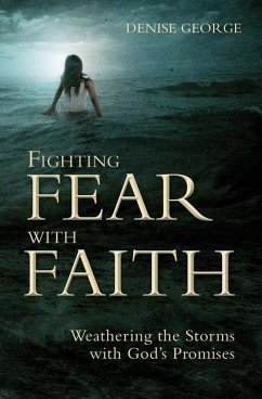 Fighting Fear with Faith - George, Denise