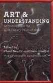 Art & Understanding: Literature from the First Twenty Years of A&u Art & Understanding: Literature from the First Twenty Years of A&u