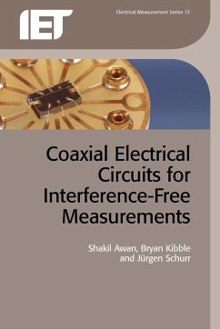Coaxial Electrical Circuits for Interference-Free Measurements - Awan, Shakil; Kibble, Bryan; Schurr, Jürgen