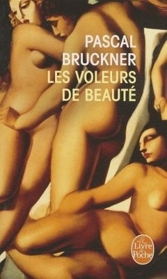 Les Voleurs de Beaute - Bruckner, Pascal