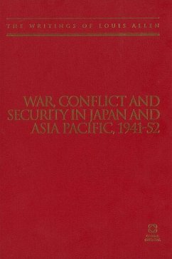 War, Conflict and Security in Japan and Asia Pacific, 1941-1952 - Allen, Louis