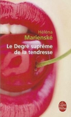Le Degre Supreme de la Tendresse - Marienske, Helena