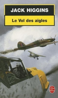 Le Vol Des Aigles - Higgins, J.