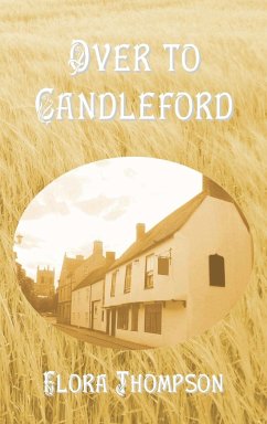 Over to Candleford - Thompson, Flora