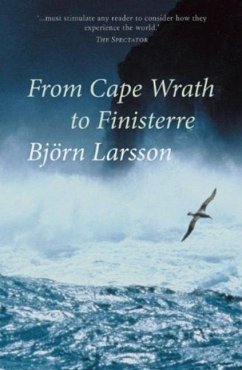 From Cape Wrath to Finisterre: Sailing the Celtic Fringe - Larsson, Bjorn