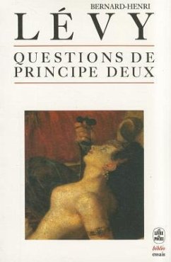 Questions de Principe Deux - Levy, B. H.; Levy, Bernard Henri