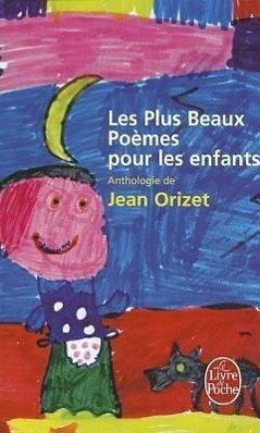 Les Plus Beaux Poemes Pour Les Enfants - Orizet, J.