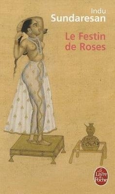 Le Festin de Roses - Sundaresan, Indu