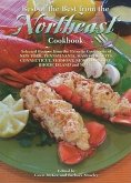 Best of the Best from the Northeast Cookbook: Selected Recipes from the Favorite Cookbooks of New York, Pennsylvania, Massachusetts, Connecticut, Verm