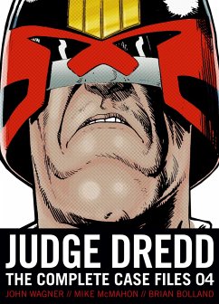 Judge Dredd: The Complete Case Files 04 - Wagner, John; Grant, Alan; Gosnell, Kelvin