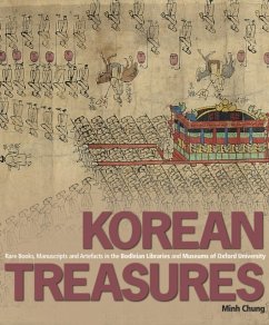 Korean Treasures: Rare Books, Manuscripts and Artefacts in the Bodleian Libraries and Museums of Oxford University - Chung, Minh