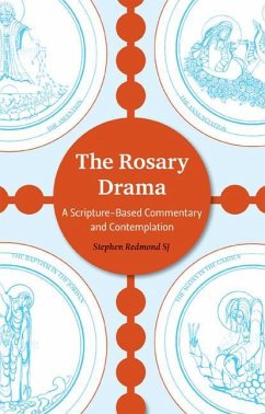 The Rosary Drama: A Scripture-Based Commentary and Contemplation - Redmond, Stephen