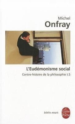 L Eudemonisme Social T05 - Onfray, M.
