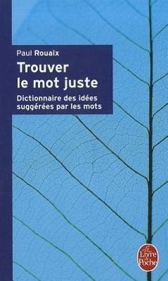 Trouver Le Mot Juste - Rouaix, P.