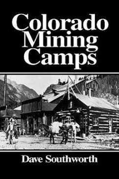 Colorado Mining Camps - Southworth, Dave