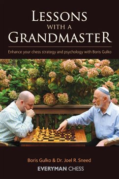 Lessons with a Grandmaster Volume 1 - Gulko, Boris; Sneed, Joel