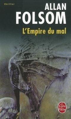 L'Empire Du Mal - Folsom, Allan