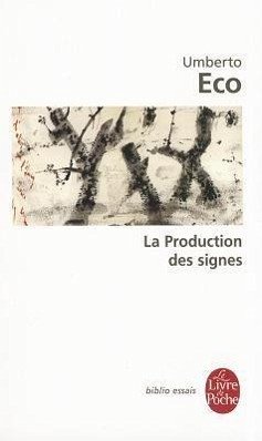 La Production Des Signes - Eco, U.