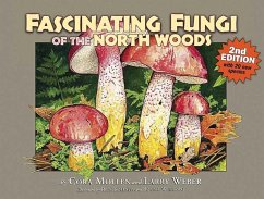 Fascinating Fungi of the North Woods, 2nd Edition - Mollen, Cora
