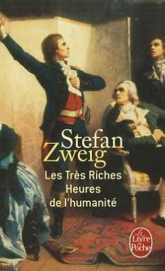 Les Très Riches Heures de l'Humanité - Zweig, Stefan