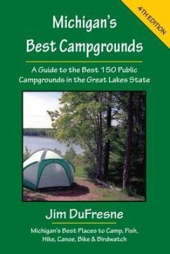 Michigan's Best Campgrounds - Dufresne, Jim